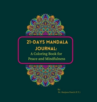 Hardcover 21-Days Mandala Journal: A Coloring Book for Mindfulness and peace Book