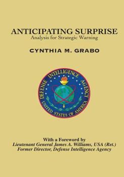 Paperback Anticipating Surprise: Analysis for Strategic Warning Book