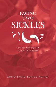 Paperback Facing Two Sickles: Families Dealing with Sickle-Cell Disease Book