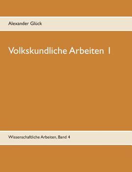 Paperback Volkskundliche Arbeiten 1. Die Überwindung des Pauperismus in der Gemeinde Elz. Vergangenheitsbewältigung in den fünfziger Jahren. Konsumgütergestaltu [German] Book