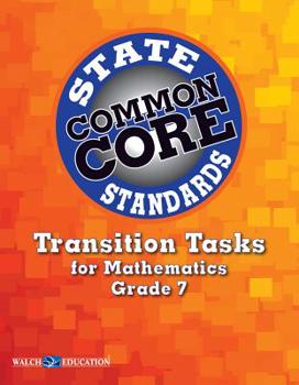 Paperback Common Core State Standards Transition Tasks for Mathematics, Grade 7 Book