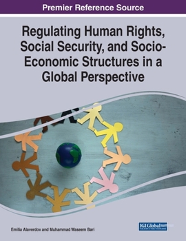 Paperback Regulating Human Rights, Social Security, and Socio-Economic Structures in a Global Perspective Book