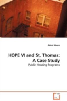 Paperback HOPE VI and St. Thomas: A Case Study Public Housing Programs Book