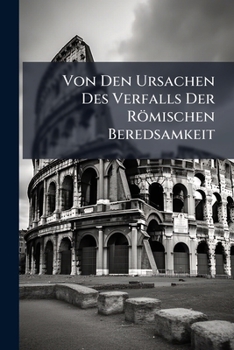 Paperback Von Den Ursachen Des Verfalls Der Römischen Beredsamkeit: Ein Gespräch Book