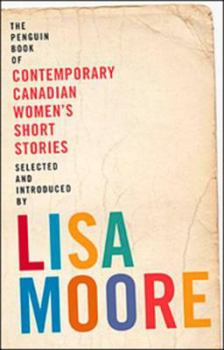 Hardcover Penguin Book of Contemporary Canadian Women's Short Stories Book