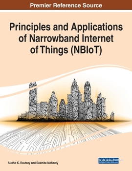 Paperback Principles and Applications of Narrowband Internet of Things (NBIoT) Book