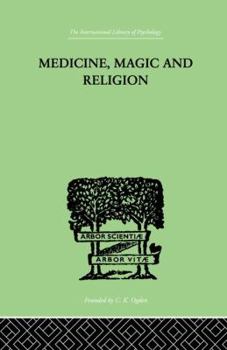 Paperback Medicine, Magic and Religion: The FitzPatrick Lectures delivered before The Royal College of Physicians in London in 1915-1916 Book