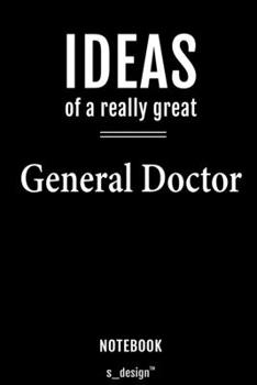 Notebook for General Doctors / General Doctor: awesome handy Note Book [120 blank lined ruled pages]