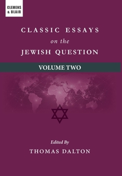 Hardcover Classic Essays on the Jewish Question: Volume Two Book