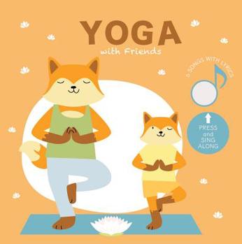 Board book Yoga with Friends: Press and Listen! Book