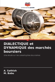 Paperback DIALECTIQUE et DYNAMIQUE des marchés boursiers [French] Book