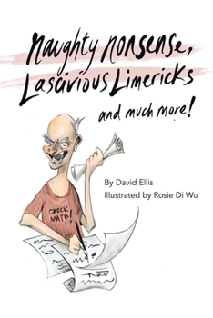Paperback Naughty Nonsense, Lascivious Limericks and Much More Book