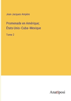 Paperback Promenade en Amérique; États-Unis--Cuba--Mexique: Tome 2 [French] Book