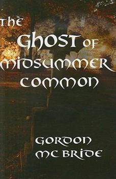 Paperback The Ghost of Midsummer Common Book