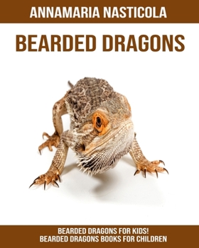Bearded dragons for Kids! Bearded dragons Books for Children