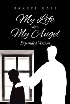 Paperback My Life with My Angel: Expanded Version Book