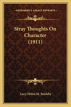 Paperback Stray Thoughts On Character (1911) Book