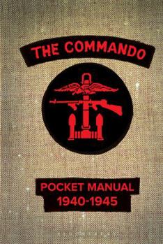 Hardcover The Commando Pocket Book, 1940-1945. Compiled by Chris Westhorp Book