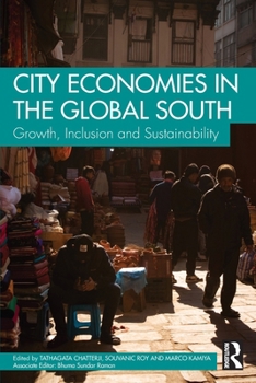 City Economies in the Global South: Growth, Inclusion and Sustainability