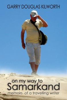 Paperback On my Way to Samarkand: memoirs of a travelling writer Book