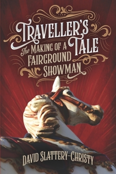 Paperback Traveller's Tale: The Making Of A Fairground Showman Book