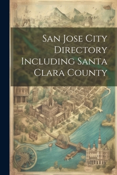 Paperback San Jose City Directory Including Santa Clara County Book
