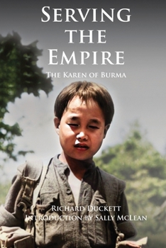 Paperback Serving The Empire: The Karen of Burma Book