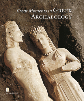 Hardcover Great Moments in Greek Archaeology Book