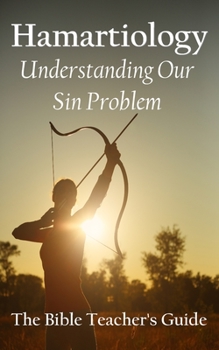 Paperback Hamartiology: Understanding Our Sin Problem Book