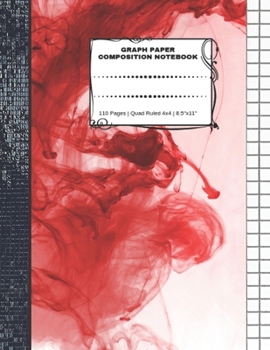 Paperback Graph Paper Composition Notebook: 110 Pages - Quad Ruled 4x4 - 8.5" x 11" Red Large Notebook with Grid Paper - Math Notebook For Students Book