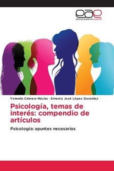 Psicolog�a, temas de inter�s: compendio de art�culos