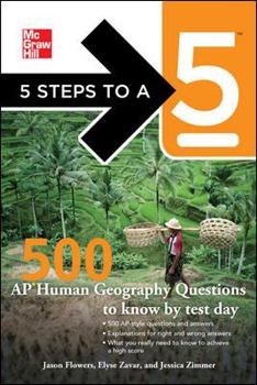 Paperback 5 Steps to a 5: 500 AP Human Geography Questions to Know by Test Day Book