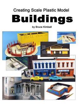 Paperback Creating Scale Plastic Buildings: Assembling Model Buildings for fun Book