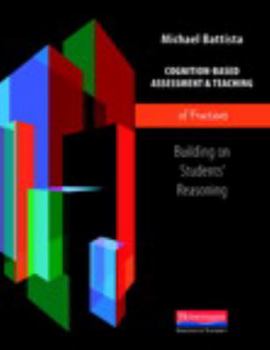 Paperback Cognition-Based Assessment & Teaching of Fractions: Building on Students' Reasoning Book