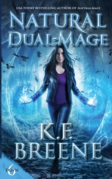 Natural Dual-Mage - Book #3 of the Magical Mayhem Trilogy