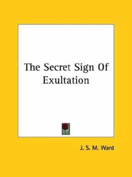 Paperback The Secret Sign Of Exultation Book
