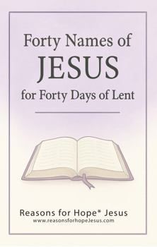 Forty Names of JESUS for Forty Days of Lent