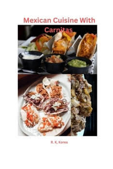 Paperback Mexican Cuisine With Carnitas Book