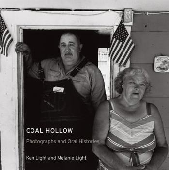 Hardcover Coal Hollow, Volume 4: Photographs and Oral Histories Book