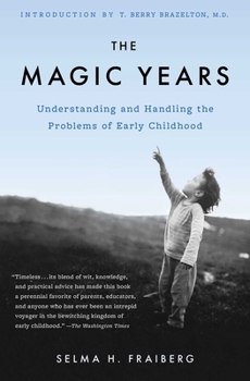 Paperback The Magic Years: Understanding and Handling the Problems of Early Childhood Book