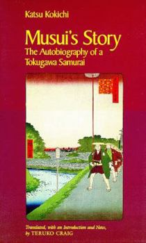 Hardcover Musui's Story: The Autobiography of a Tokugawa Samurai Book