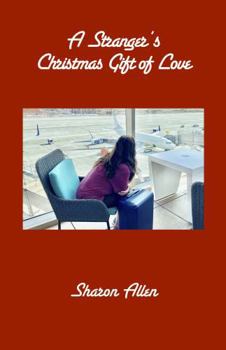 Paperback A Stranger's Christmas Gift of Love Book