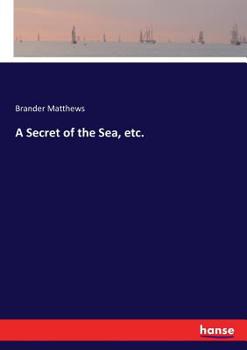 Paperback A Secret of the Sea, etc. Book