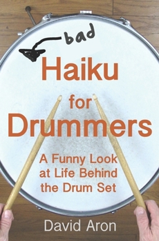 Paperback Bad Haiku for Drummers Book