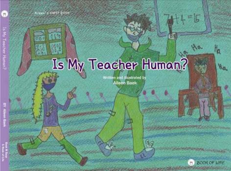 Hardcover Is My Teacher Human? Book