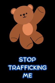 Paperback Stop Trafficking Me Book