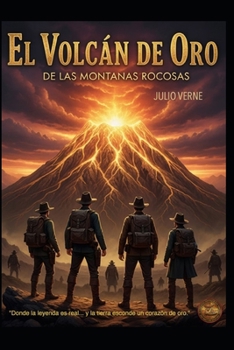 El Volcán de Oro de las Montañas Rocosas (Spanish Edition)