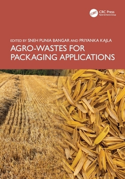 Agro-Wastes for Packaging Applications