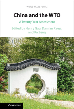 Hardcover China and the Wto: A Twenty-Year Assessment Book