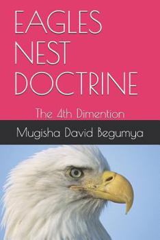 Paperback Eagles Nest Doctrine: The 4th Dimention Book